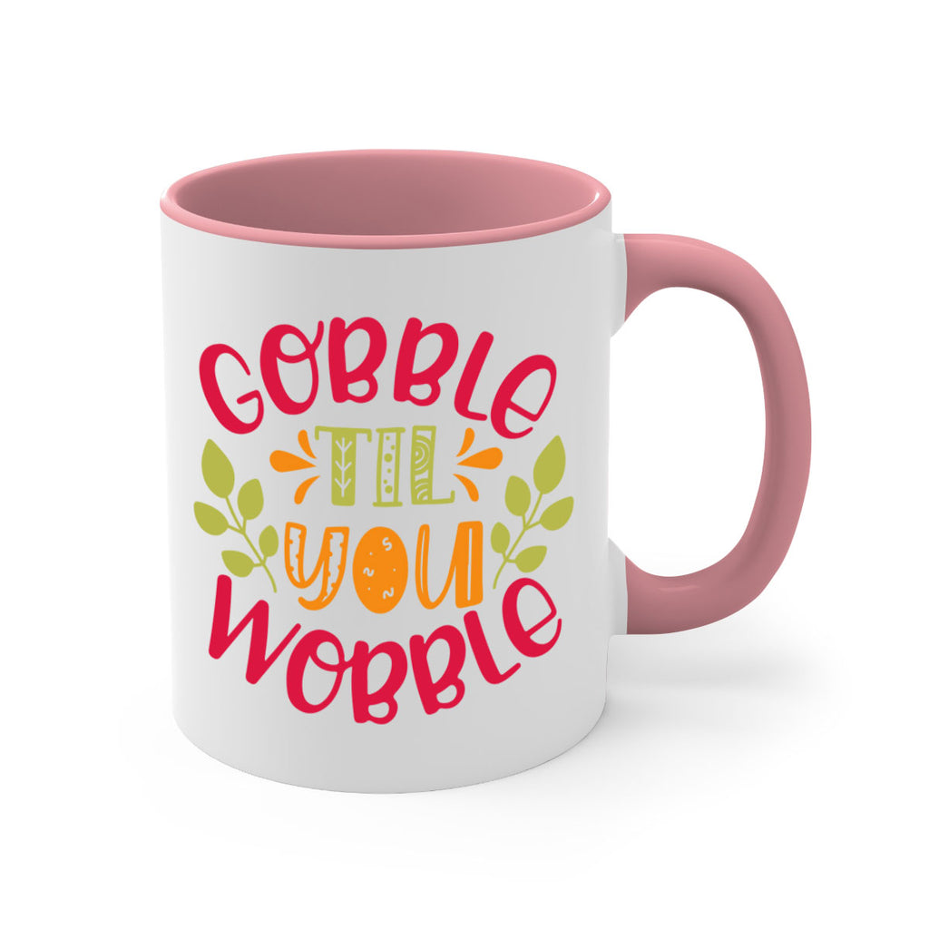 Gobble til you wobble 201#- fall-Mug / Coffee Cup
