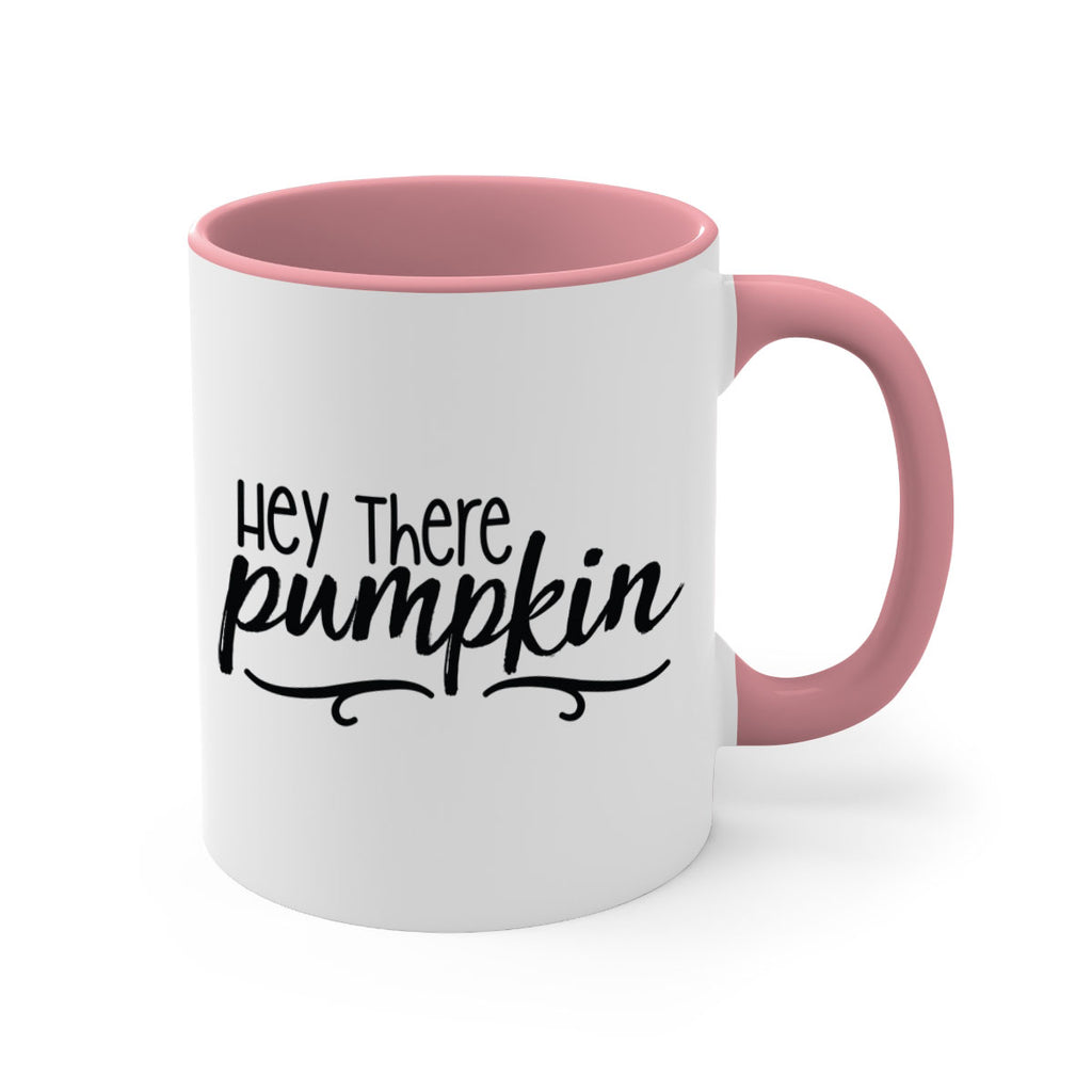 Hey There Pumpkin 311#- fall-Mug / Coffee Cup