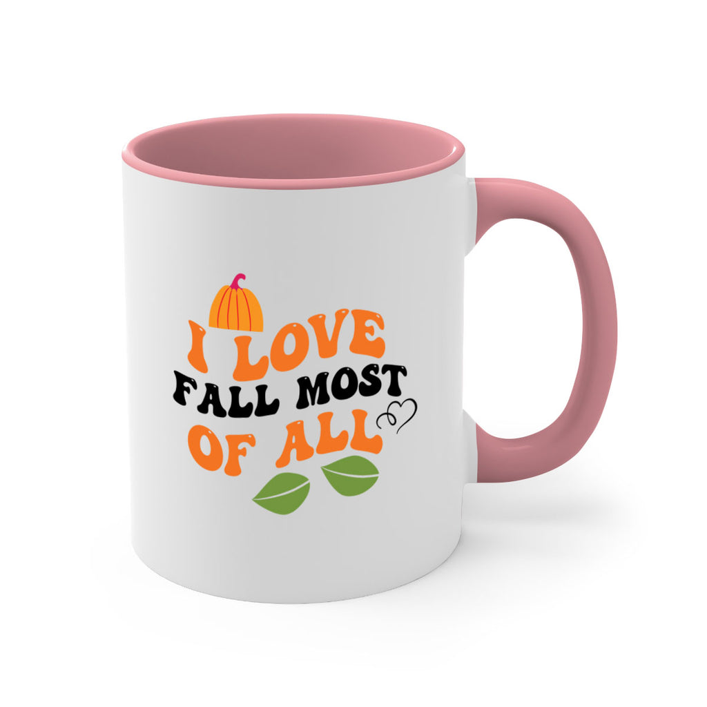 I Love Fall Most Of All 334#- fall-Mug / Coffee Cup