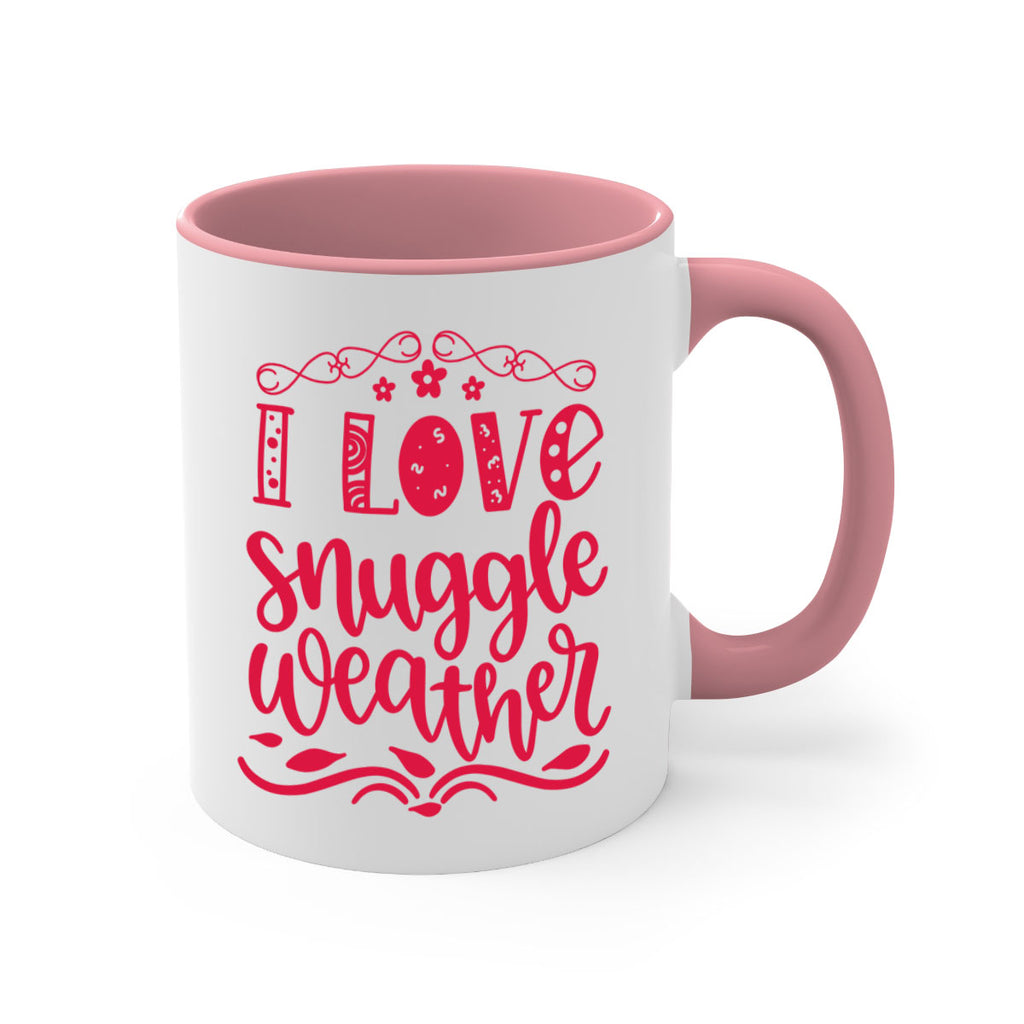 I Love Snuggle Weather 338#- fall-Mug / Coffee Cup