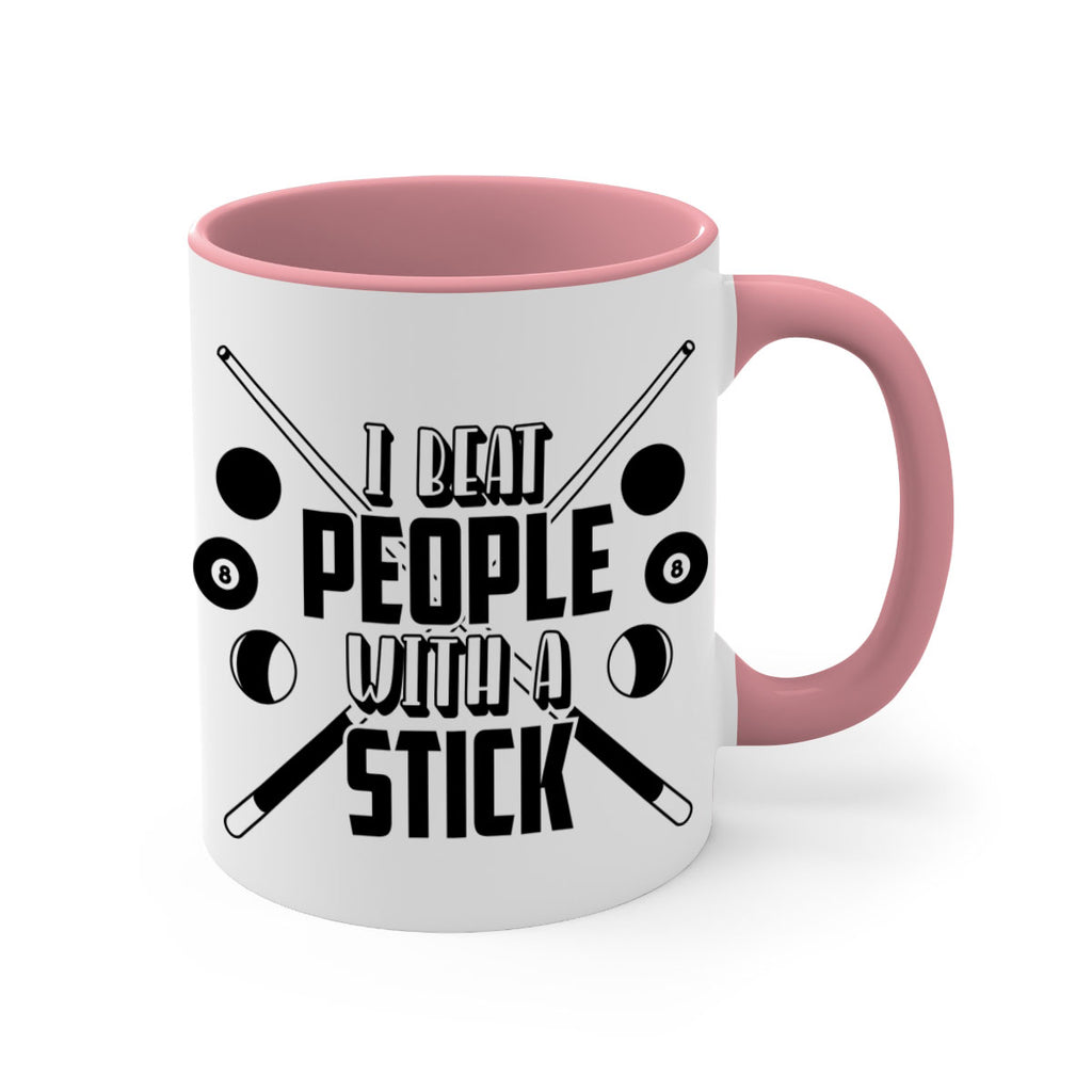 I beat people with a stick 1166#- billards-Mug / Coffee Cup