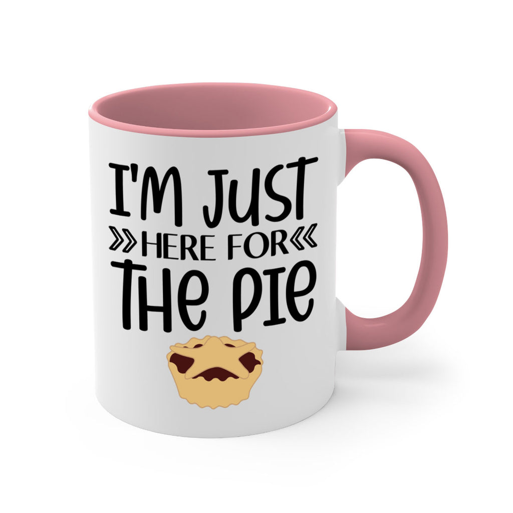 I m Just Here For The Pie 339#- fall-Mug / Coffee Cup