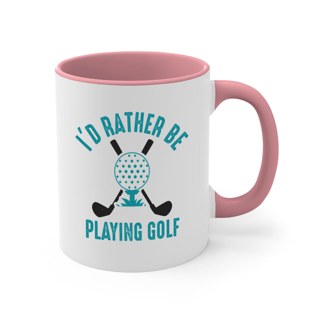 Id rather 1078#- golf-Mug / Coffee Cup