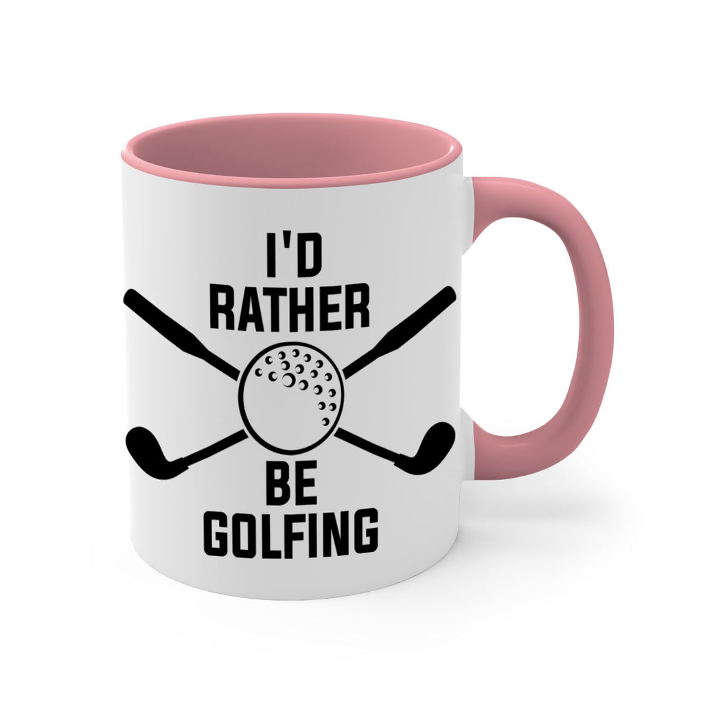 Id rather be golfing 1081#- golf-Mug / Coffee Cup