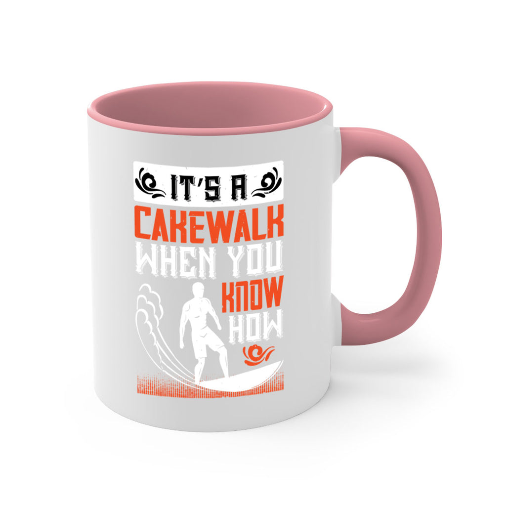 It’s a cakewalk when you know how 984#- surfing-Mug / Coffee Cup