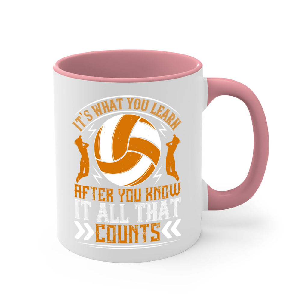 It’s what you learn after you know it all that counts Style 970#- volleyball-Mug / Coffee Cup