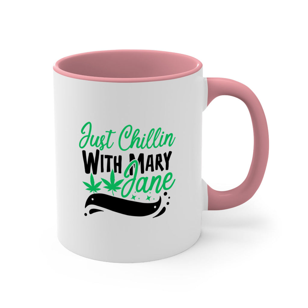 Just Chillin With Marry Jane 165#- marijuana-Mug / Coffee Cup