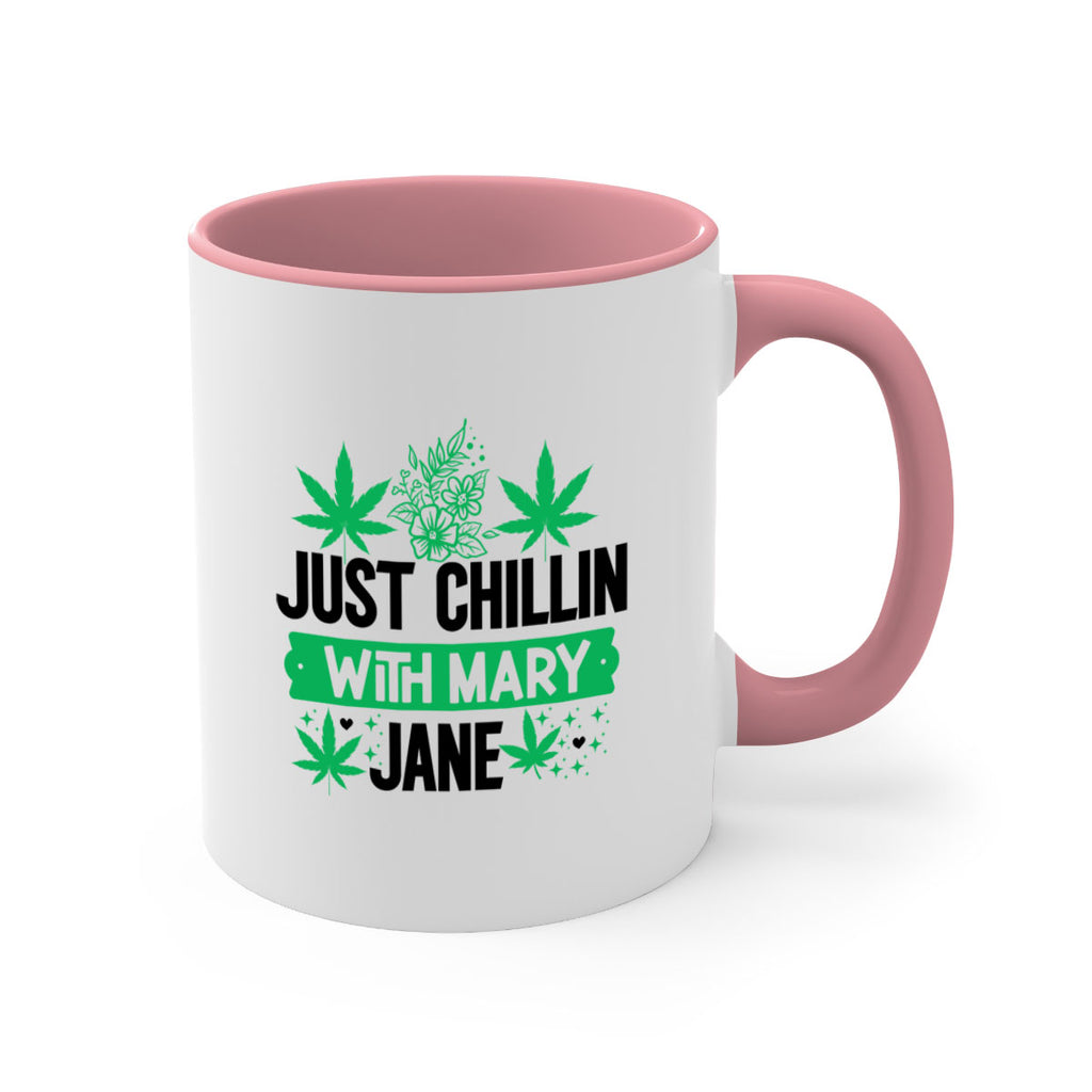 Just Chillin With Mary Jane 166#- marijuana-Mug / Coffee Cup