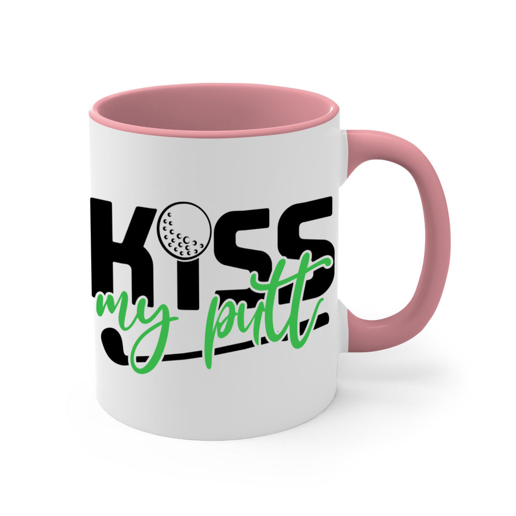 Kiss my putt 955#- golf-Mug / Coffee Cup