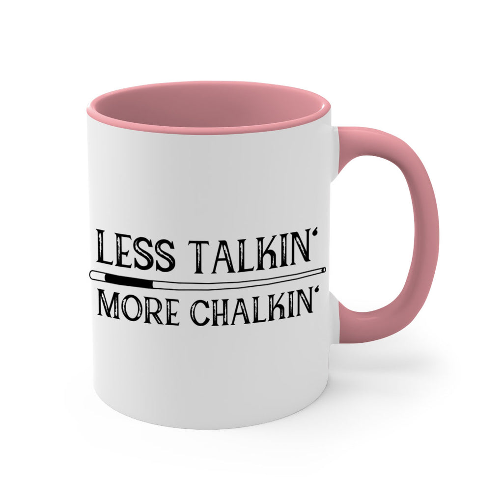 Less talkin More chalkin 950#- billards-Mug / Coffee Cup