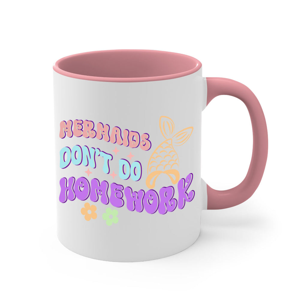 Mermaids Dont Do Homework 485#- mermaid-Mug / Coffee Cup