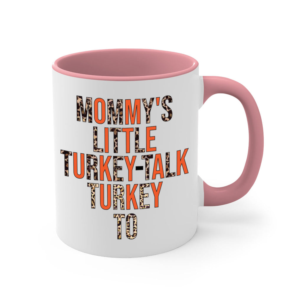 Mommys little turkeytalk turkey to 429#- fall-Mug / Coffee Cup