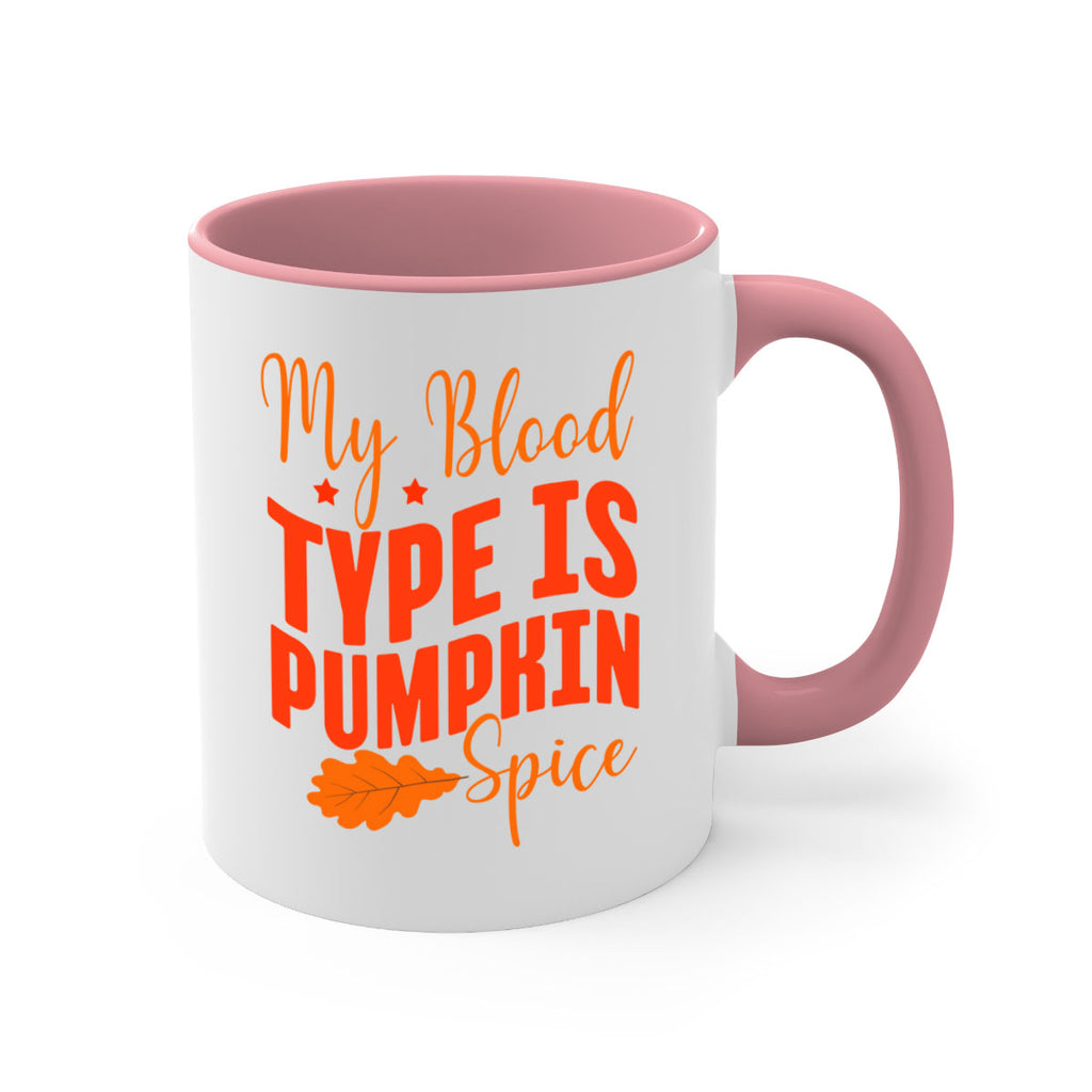 My Blood Type Is Pumpkin Spice Design 433#- fall-Mug / Coffee Cup