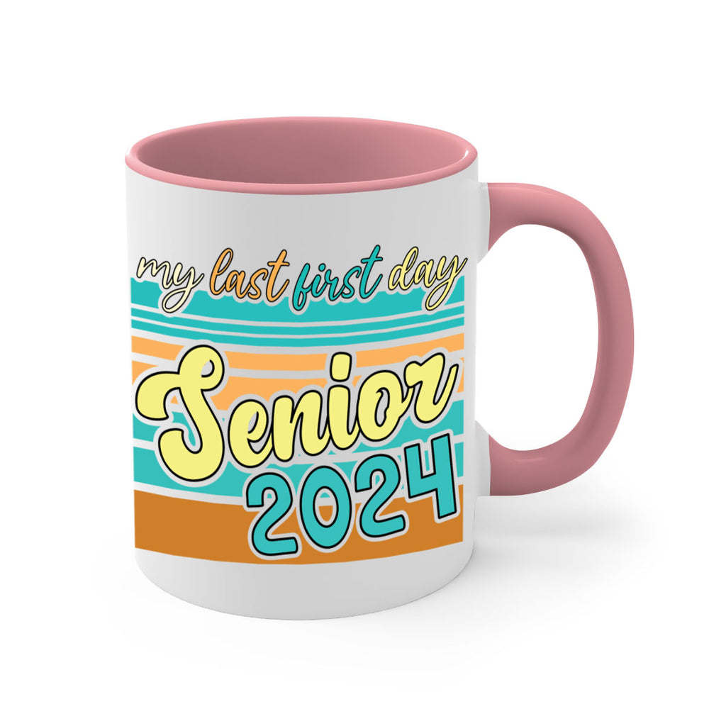 My last first day senior 2024 7#- 12th grade-Mug / Coffee Cup