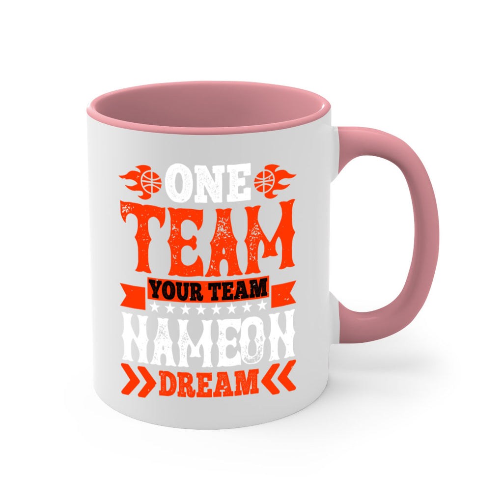 One team Your team Name on dream 610#- basketball-Mug / Coffee Cup