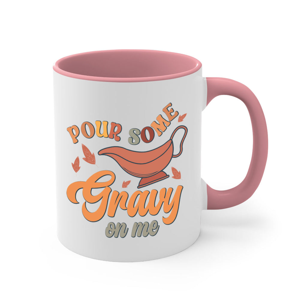 Pour Some Gravy On Me 518#- fall-Mug / Coffee Cup