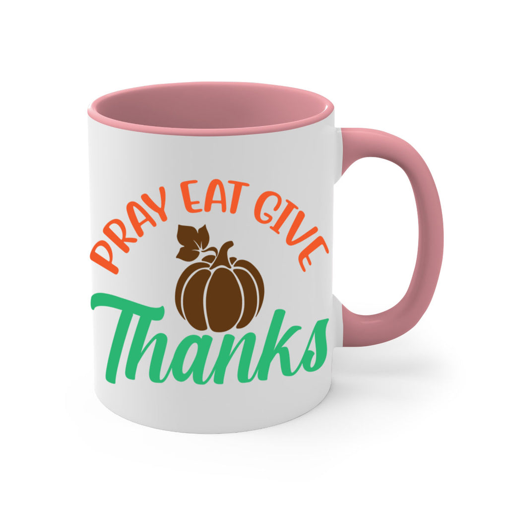 Pray Eat Give Thanks 519#- fall-Mug / Coffee Cup