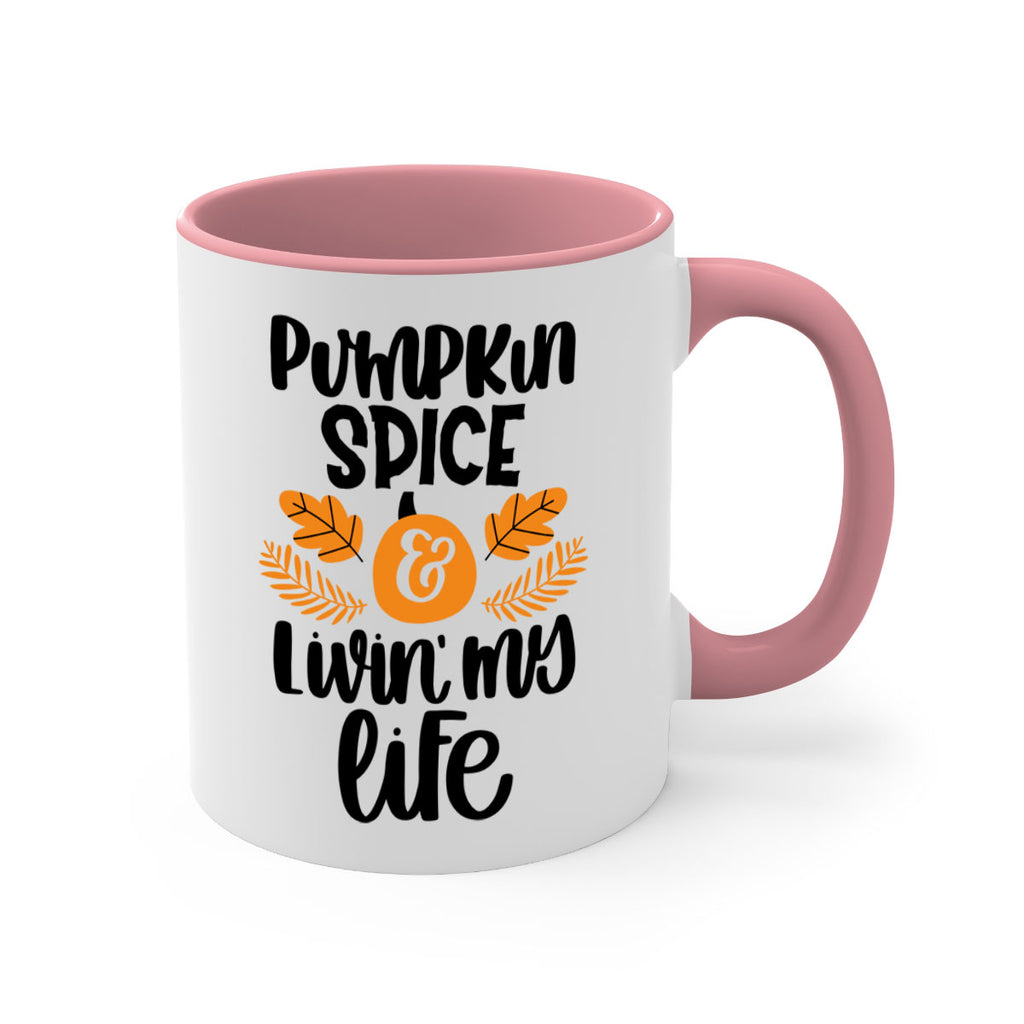 Pumpkin Spice and Livin My Life 505#- fall-Mug / Coffee Cup