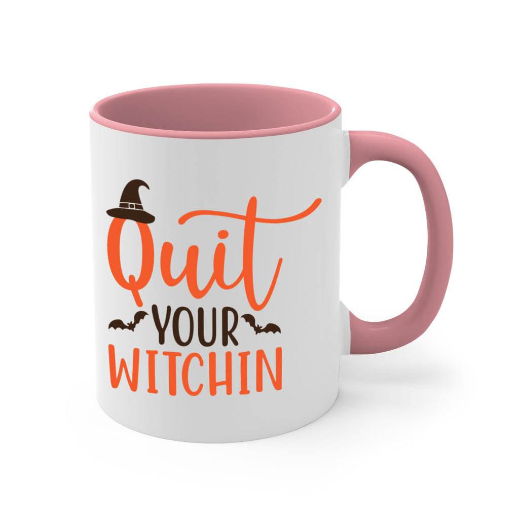Quit Your Witchin 571#- fall-Mug / Coffee Cup