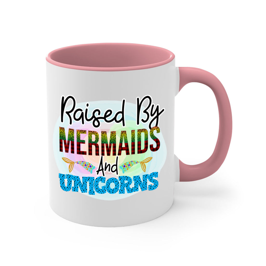 Raised By Mermaids And Unicorns 548#- mermaid-Mug / Coffee Cup