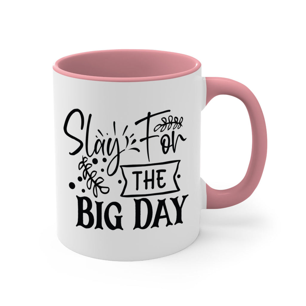 Slay For The Big Day 23#- wedding-Mug / Coffee Cup
