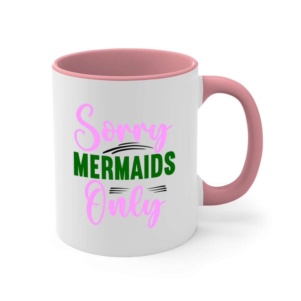 Sorry Mermaids Only 605#- mermaid-Mug / Coffee Cup