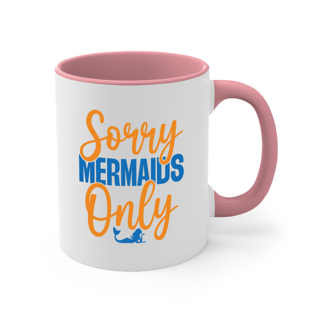 Sorry Mermaids Only 606#- mermaid-Mug / Coffee Cup