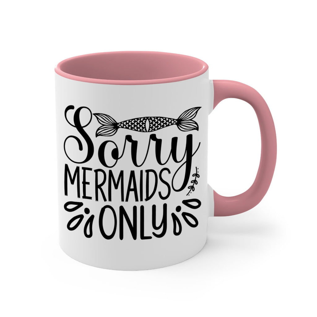 Sorry Mermaids Only 615#- mermaid-Mug / Coffee Cup