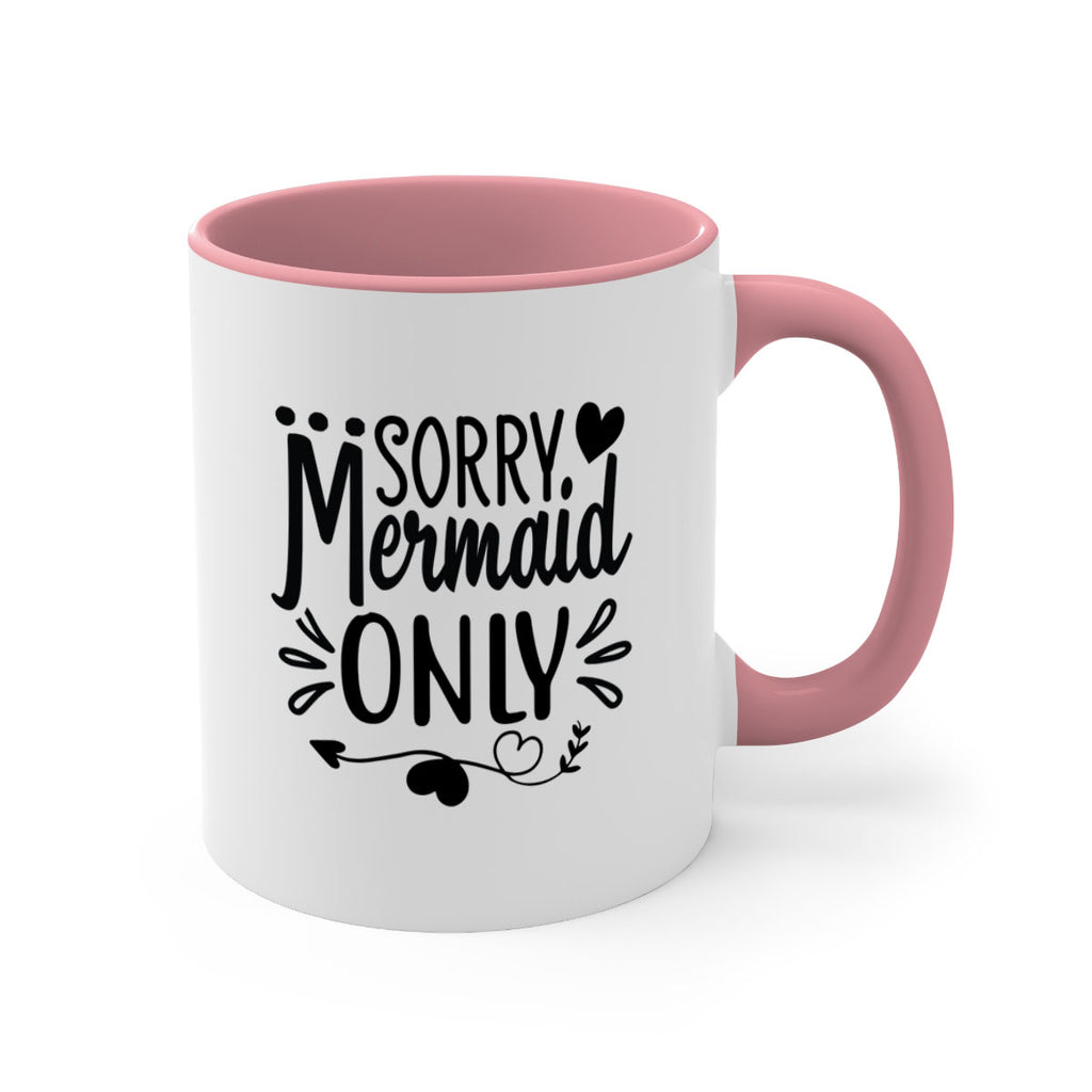 Sorry mermaid only 612#- mermaid-Mug / Coffee Cup