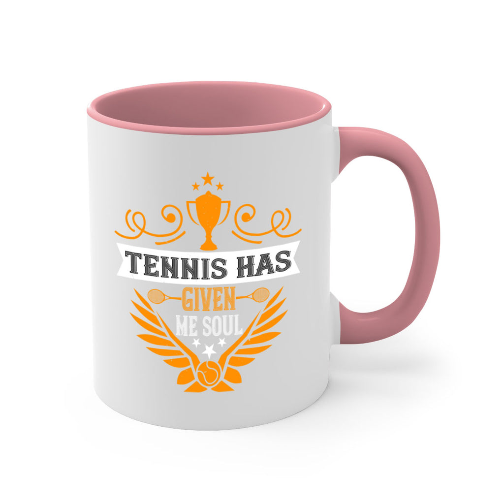 Tennis has given me soul 318#- tennis-Mug / Coffee Cup