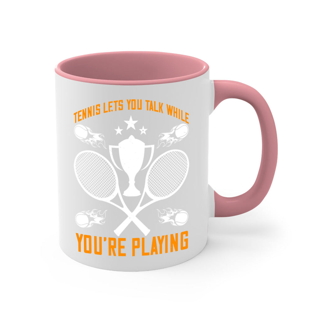 Tennis lets you talk while youre playing 259#- tennis-Mug / Coffee Cup