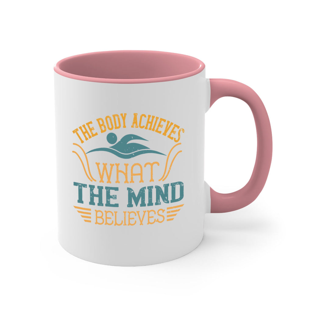 The body achieves what the mind believes 208#- swimming-Mug / Coffee Cup