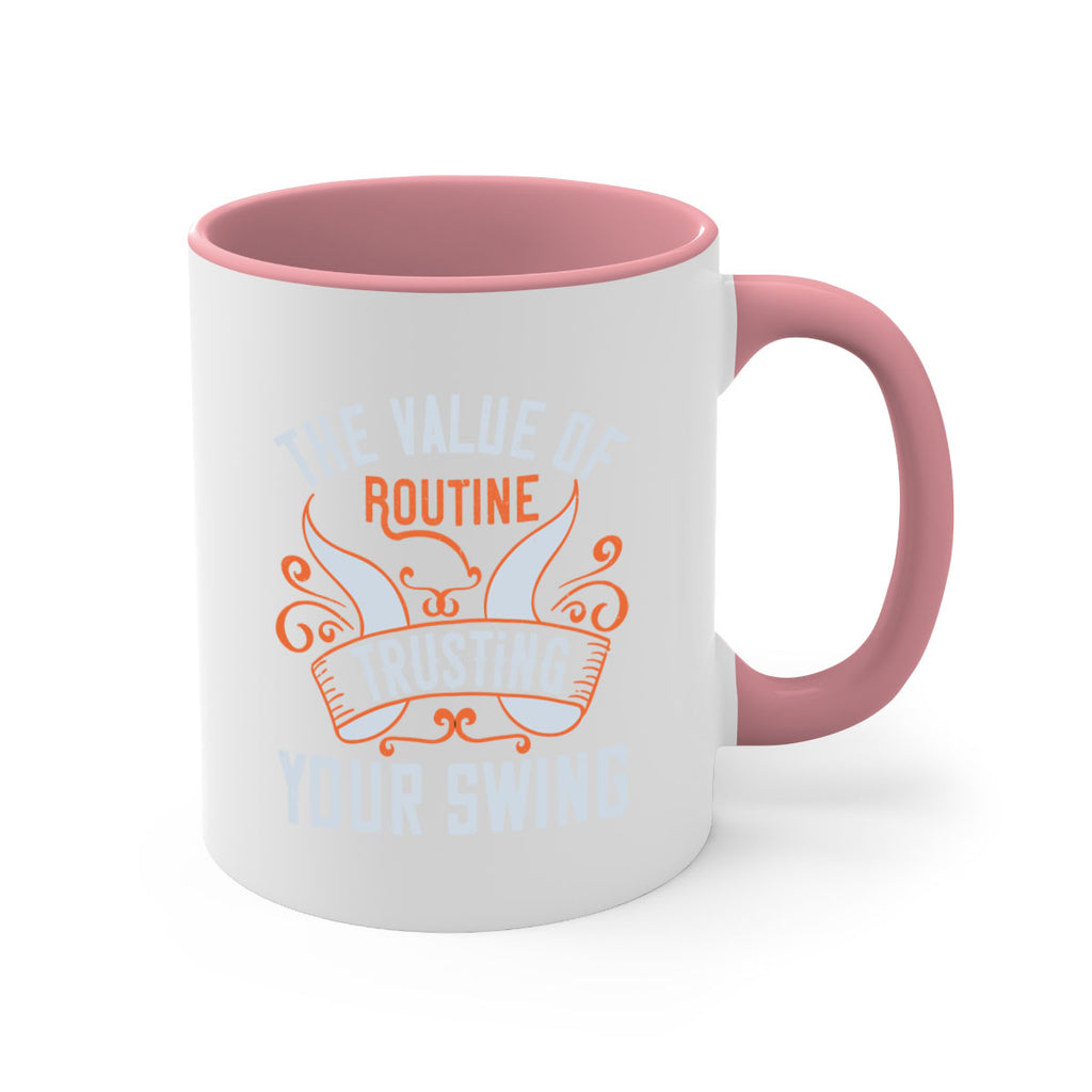 The value of routine trusting your swing 1793#- golf-Mug / Coffee Cup