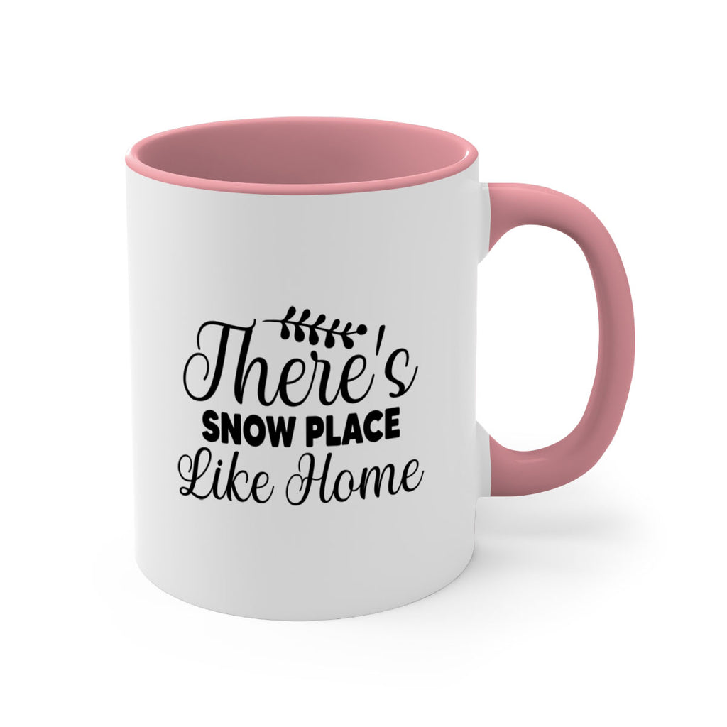 Theres Snow Place Like Home 405#- winter-Mug / Coffee Cup