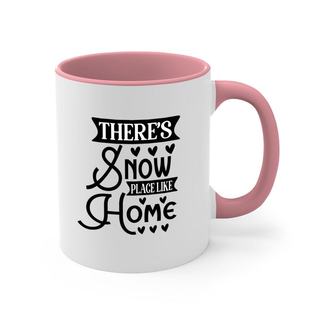 Theres Snow Place Like Home 413#- winter-Mug / Coffee Cup