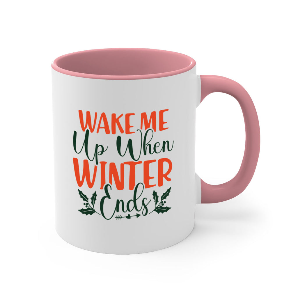 Wake Me Up When Winter Ends 429#- winter-Mug / Coffee Cup