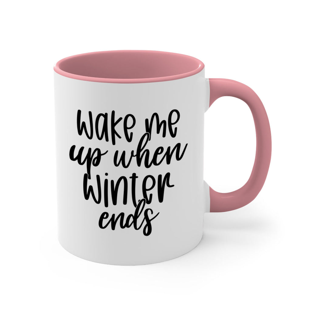 Wake Me Up When Winter Ends430#- winter-Mug / Coffee Cup