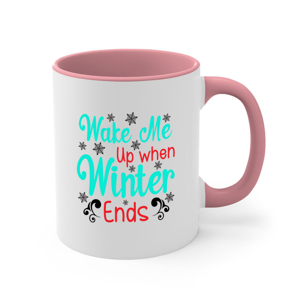 Wake Me Up when Winter Ends Graphics 433#- winter-Mug / Coffee Cup