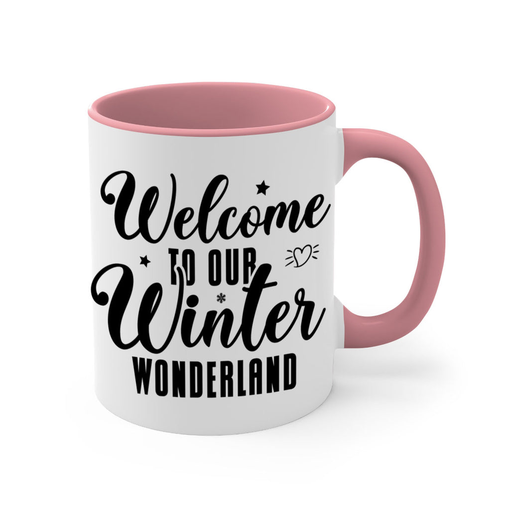 Welcome To Our Winter Wonderland470#- winter-Mug / Coffee Cup