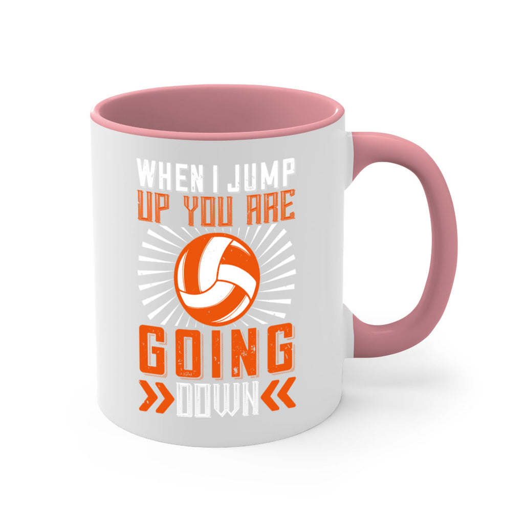 When I jump up you are going down Style 78#- volleyball-Mug / Coffee Cup