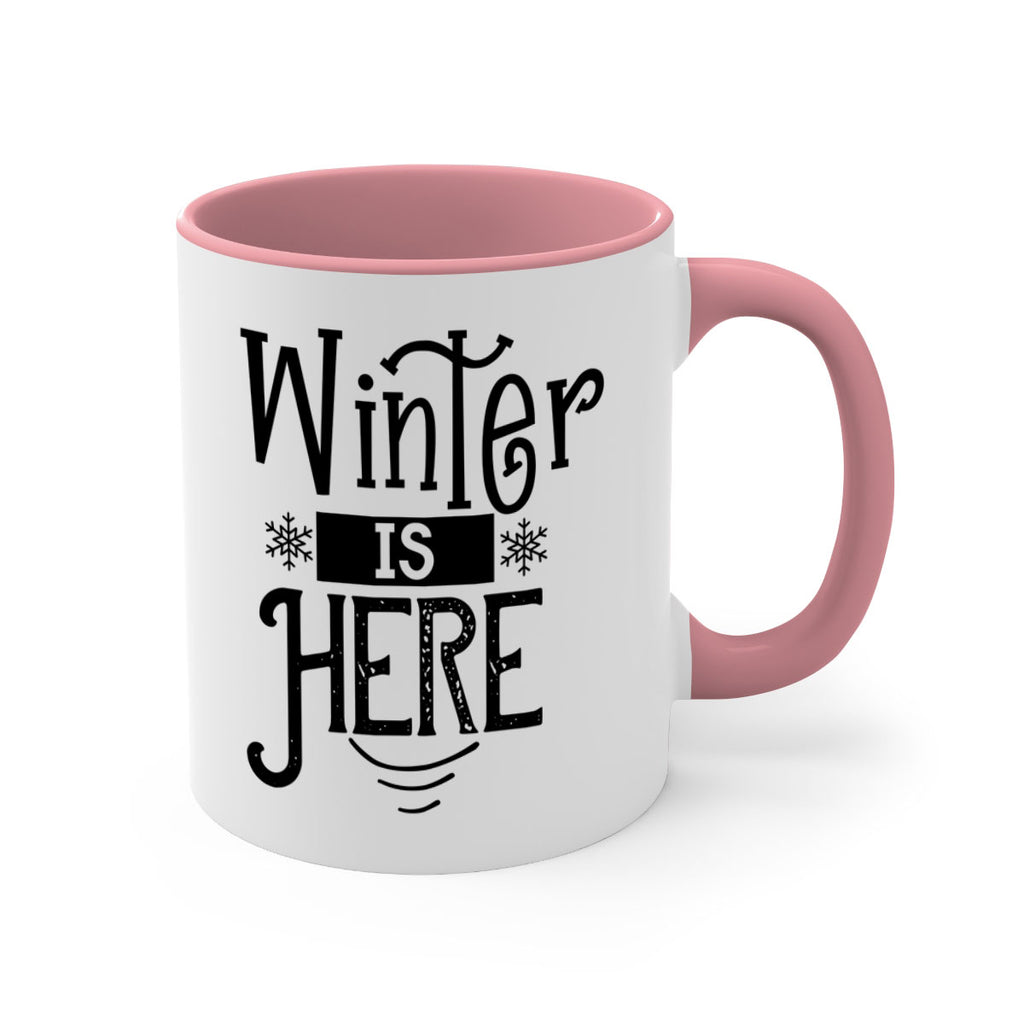 Winter is Here 502#- winter-Mug / Coffee Cup