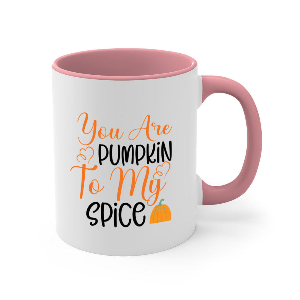 You Are Pumpkin To My Spice 652#- fall-Mug / Coffee Cup