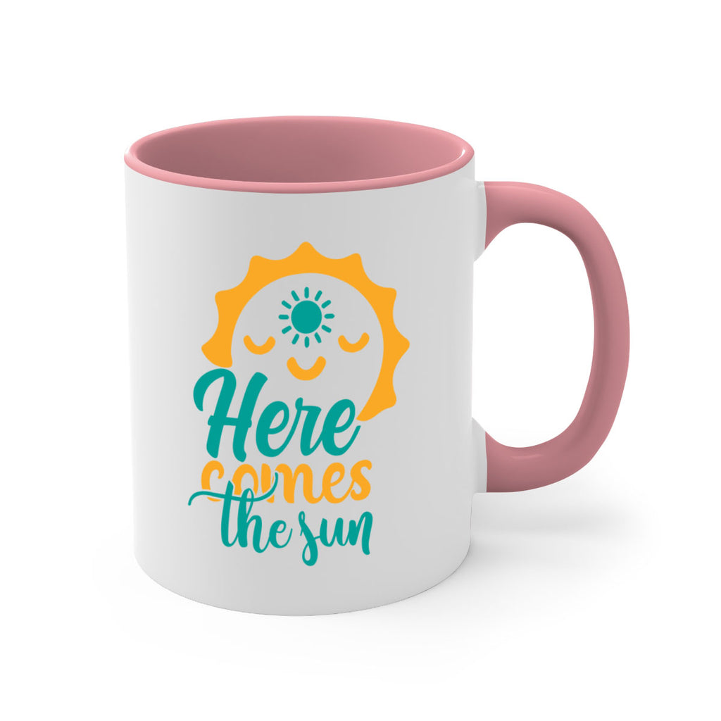 here comes the sun Style 96#- Summer-Mug / Coffee Cup