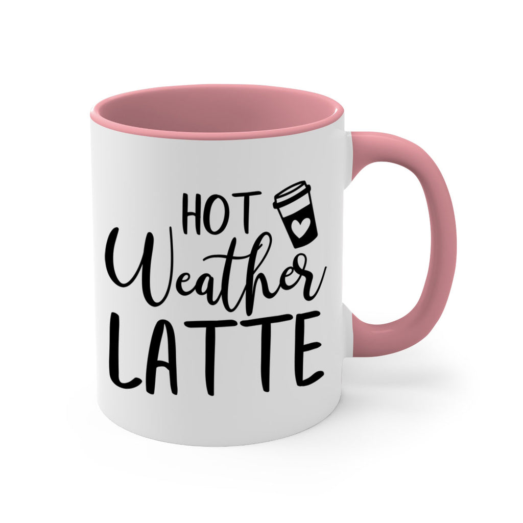 hot latte weather 319#- fall-Mug / Coffee Cup