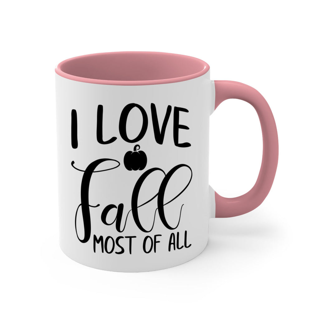 i love fall most of all 328#- fall-Mug / Coffee Cup