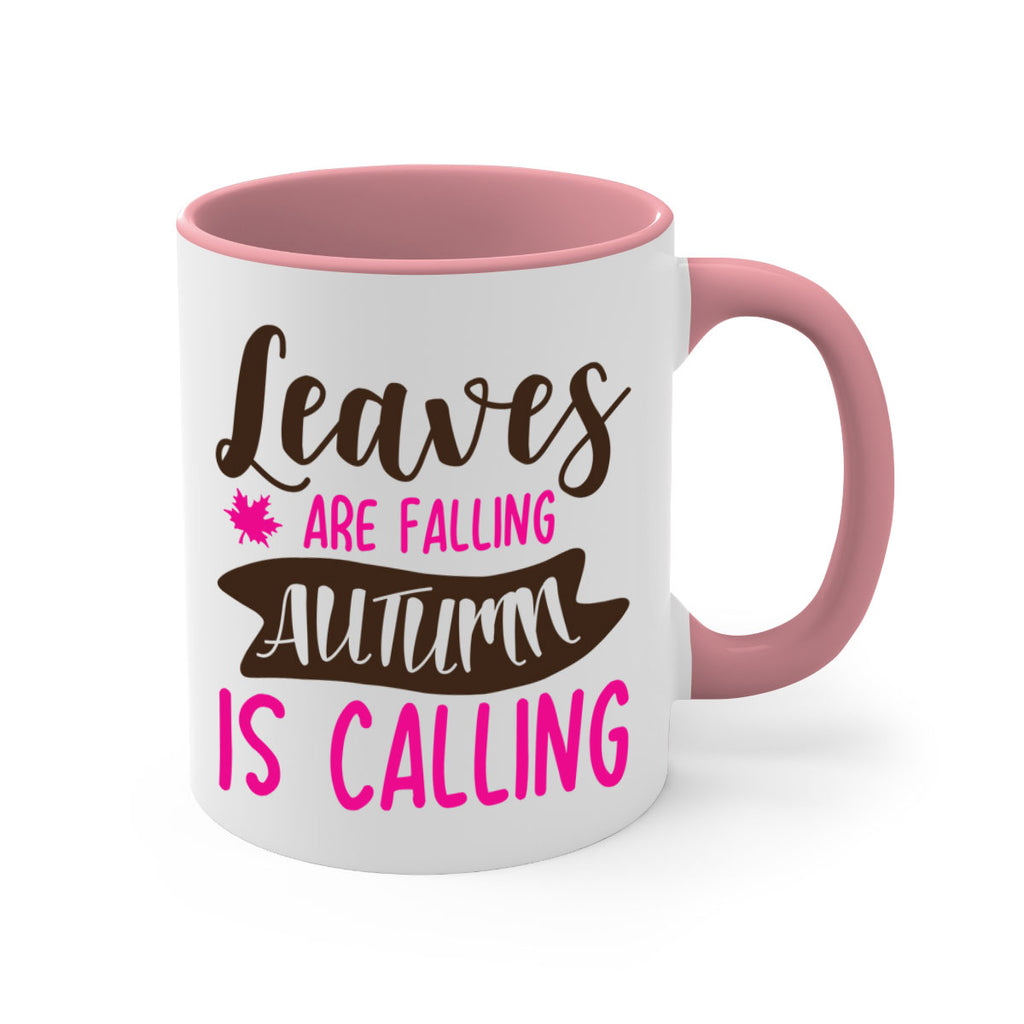 leaves are falling autumn is calling 389#- fall-Mug / Coffee Cup