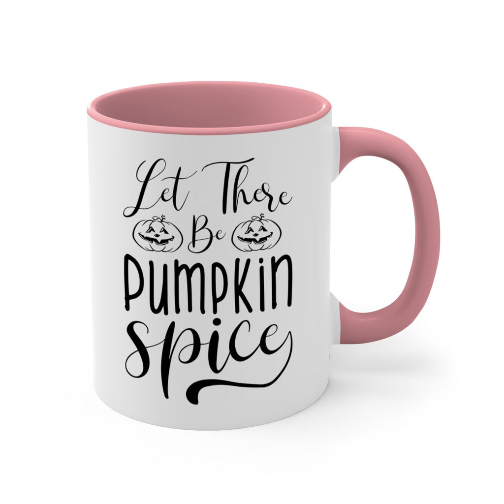 let there be pumpkin spice 400#- fall-Mug / Coffee Cup