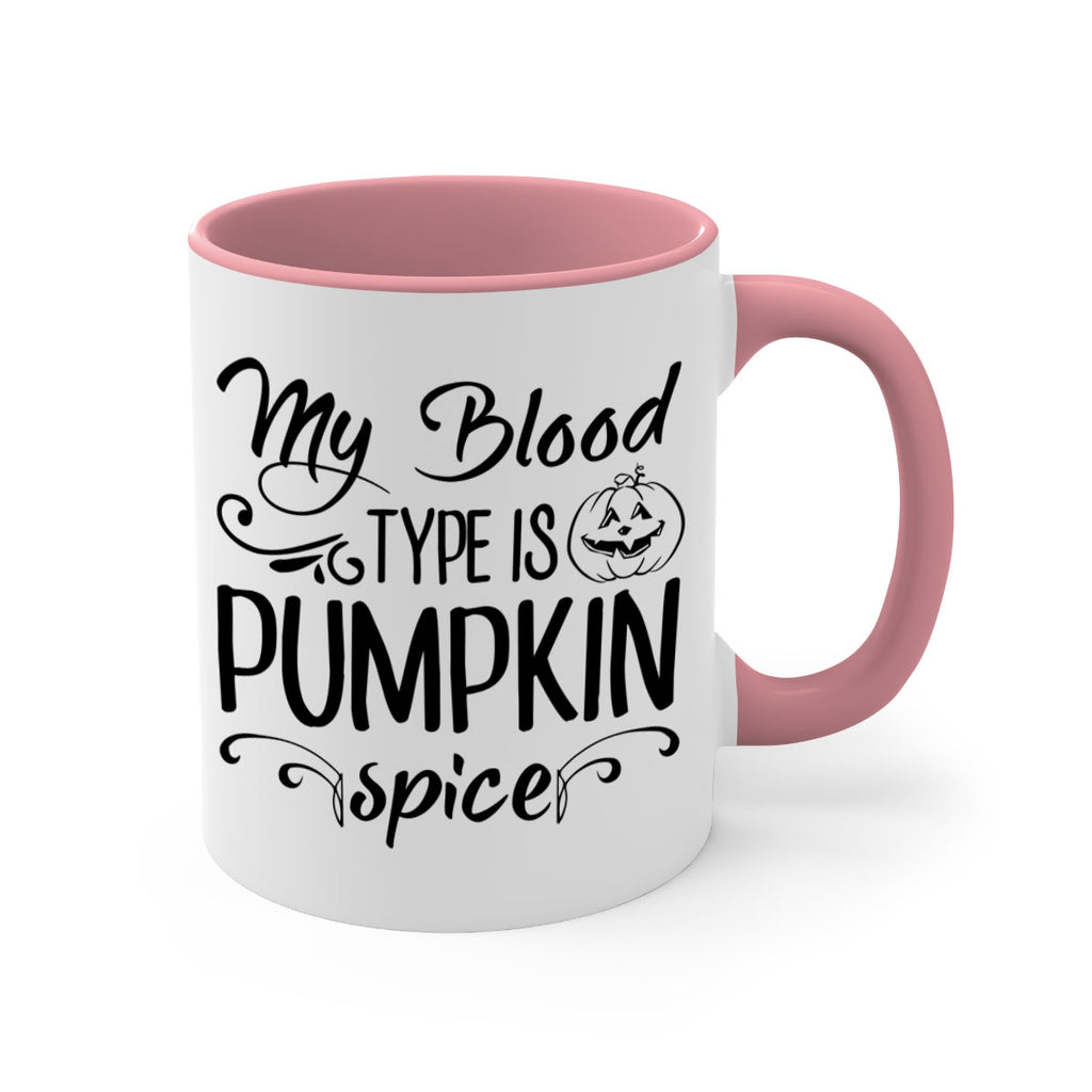 my blood type is pumpkin spice 435#- fall-Mug / Coffee Cup