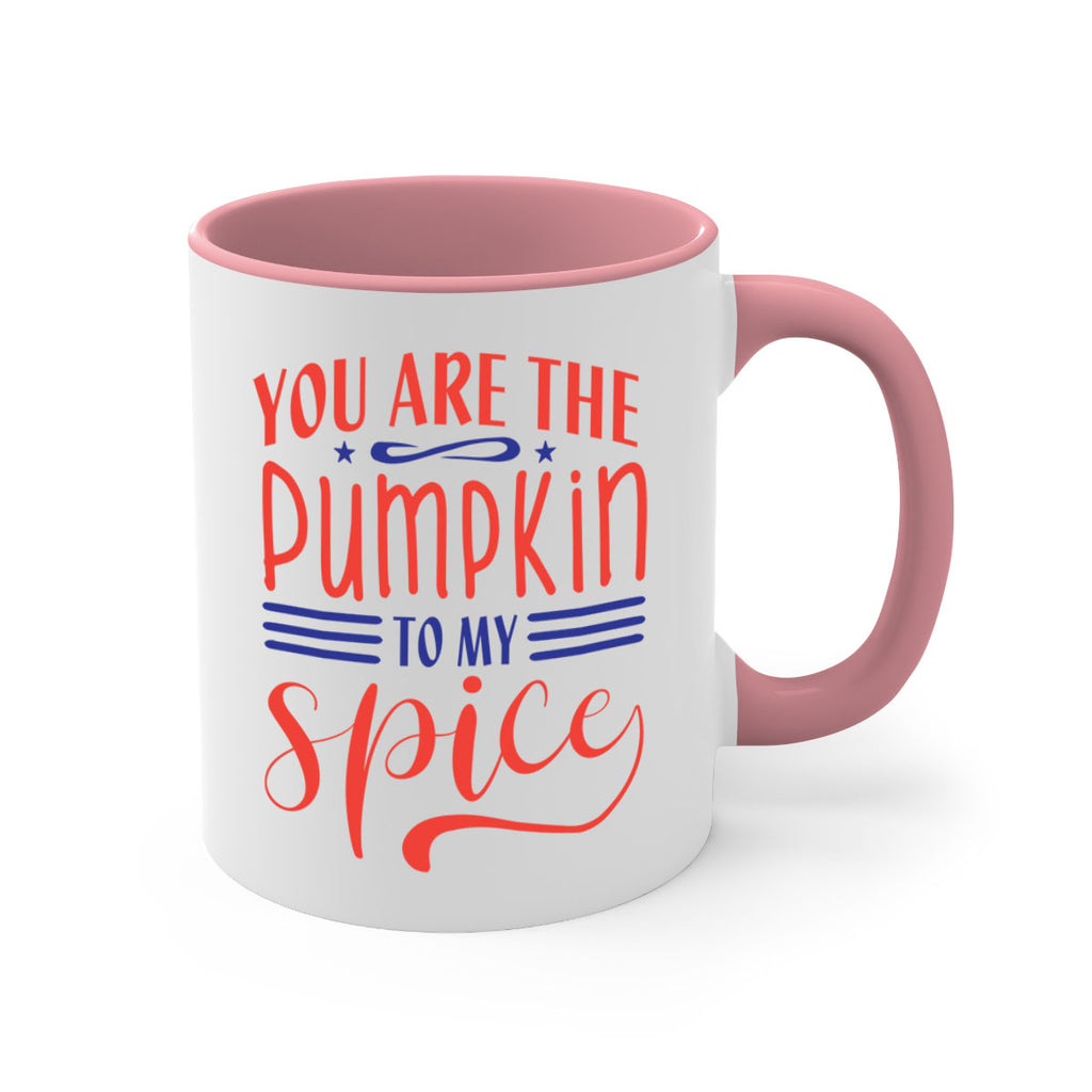 you are the pumpkin to my spice 655#- fall-Mug / Coffee Cup
