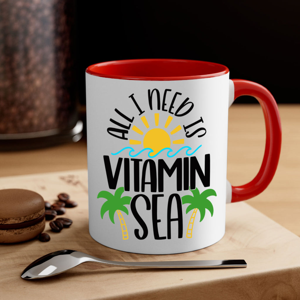 All I Need Is Vitamin Sea Style 56#- Summer-Mug / Coffee Cup